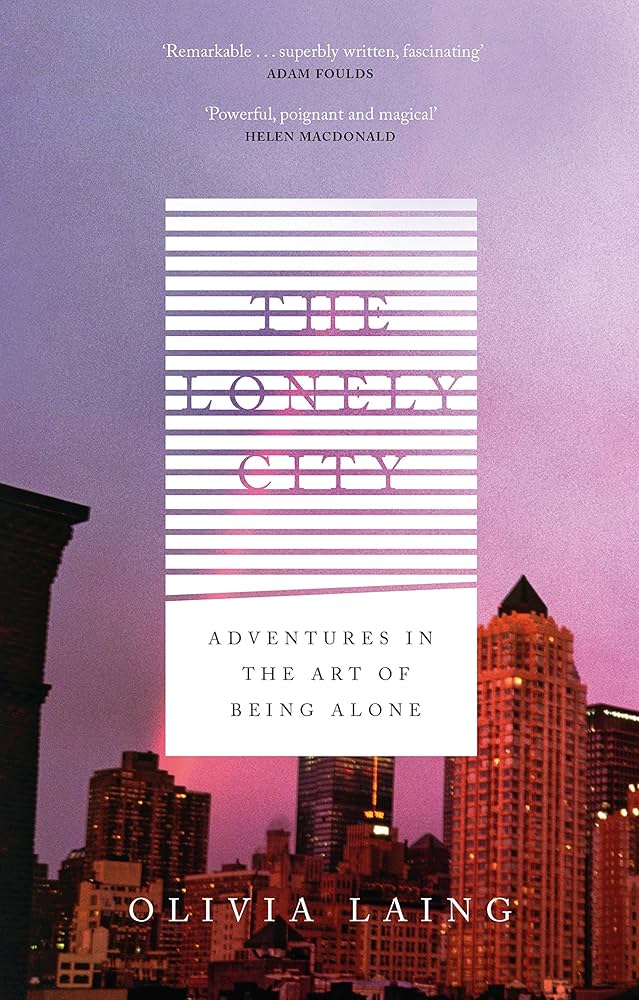 Cover of The Lonely City by Olivia Laing